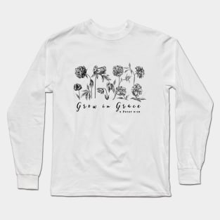 grow in grace Christian inspirational bible quote Long Sleeve T-Shirt